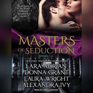 Masters of Seduction, Lara Adrian
