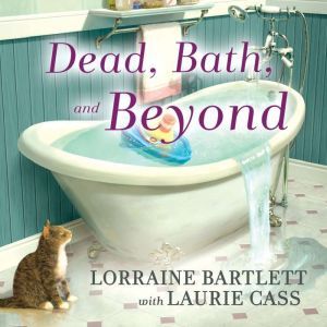Dead, Bath and Beyond, Lorraine Bartlett