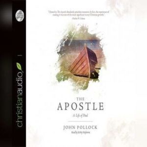 The Apostle: A Life of Paul, John Pollock