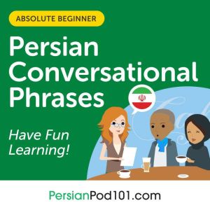 Conversational Phrases Persian Audiob..., Innovative Language Learning LLC