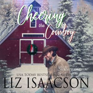 Cheering the Cowboy, Liz Isaacson