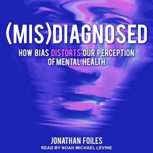 MisDiagnosed, Jonathan Foiles