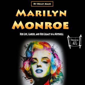 Marilyn Monroe, Kelly Mass