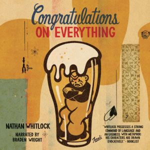 Congratulations on Everything, Nathan Whitlock