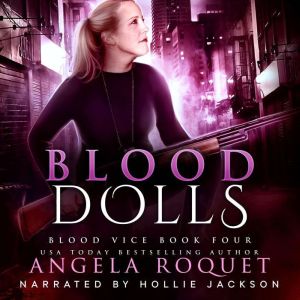 Blood Dolls, Angela Roquet