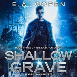 Shallow Grave, E.A. Copen