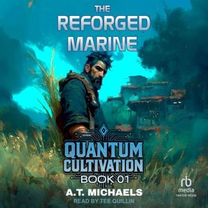 The Reforged Marine, A.T. Michaels