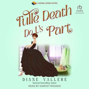 Tulle Death Do Us Part, Diane Vallere