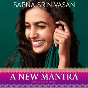 A New Mantra, Sapna Srinivasan