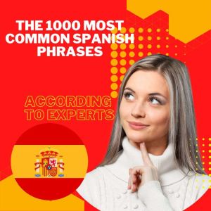 The 1000 most Common Spanish Phrases ..., Mohamed Elshenawy