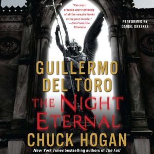 The Night Eternal: Book Three of the Strain Trilogy, Guillermo Del Toro