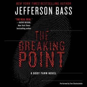 The Breaking Point, Jefferson Bass