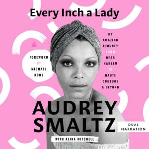 Every Inch a Lady, Audrey Smaltz