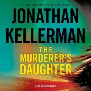 The Murderers Daughter, Jonathan Kellerman
