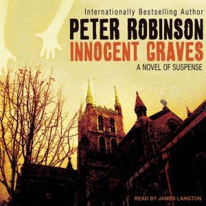 Innocent Graves, Peter Robinson