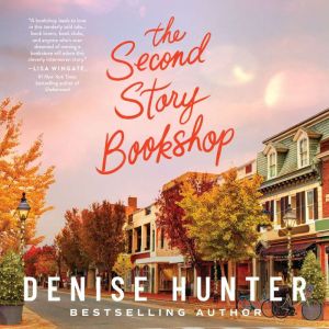 The Second Story Bookshop: A delightful, sweet, second chance romance