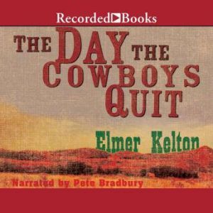 The Day the Cowboys Quit, Elmer Kelton