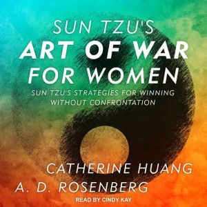 Sun Tzus Art of War for Women, Catherine Huang