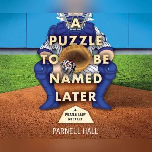 Puzzle To Be Named Later, A, Parnell Hall