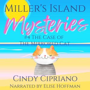 Millers Island Mysteries 4, Cindy Cipriano