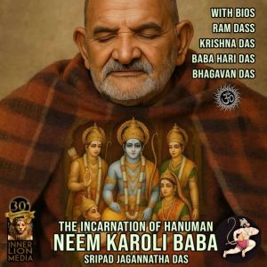 The Incarnation of Hanuman: Neem Karoli Baba