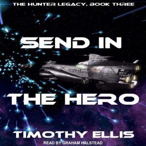 Send in the Hero, Timothy Ellis