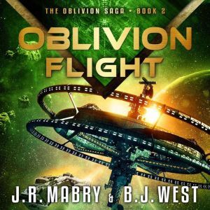 Oblivion Flight, J.R. Mabry  B.J. West