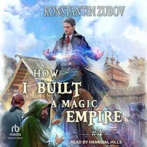 How I Built a Magic Empire, Konstantin Zubov