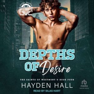 Depths of Desire, Hayden Hall
