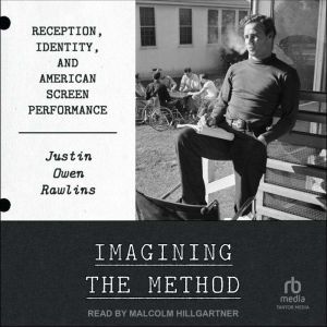Imagining the Method, Justin Owen Rawlins