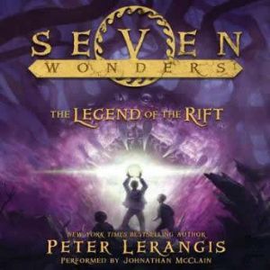 Seven Wonders Book 5 The Legend of t..., Peter Lerangis