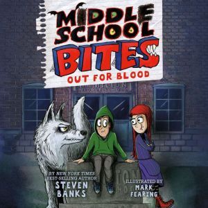 Middle School Bites Out for Blood, Steven Banks