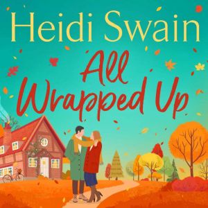 All Wrapped Up, Heidi Swain