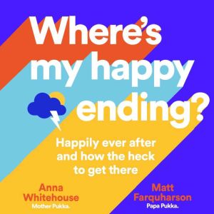 Wheres My Happy Ending?, Anna Whitehouse