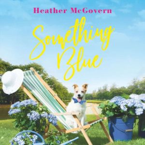 Something Blue, Heather McGovern