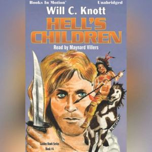 Hells Children, Will C. Knott