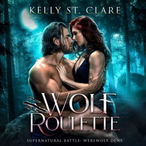 Wolf Roulette, Kelly St. Clare