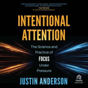 Intentional Attention, Justin Anderson