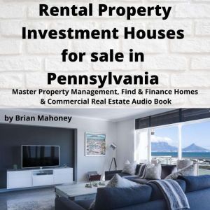 Rental Property Investment Houses for..., Brian Mahoney