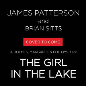 The Girl in the Lake, James Patterson