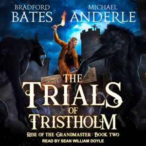 The Trials of Tristholm, Michael Anderle