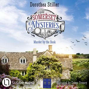 Somerset Mysteries Murder by the Bo..., Dorothea Stiller