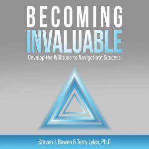 Becoming Invaluable, Steven Bowen