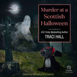 Murder at a Scottish Halloween, Traci Hall