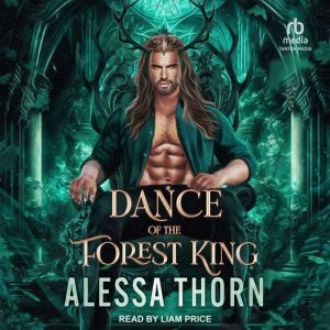 Dance of the Forest King: The Lost Fae Kings book 1