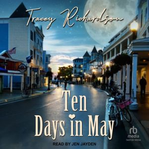 Ten Days in May, Tracey Richardson