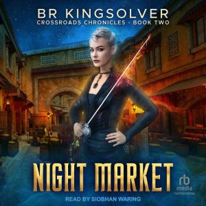 Night Market, BR Kingsolver