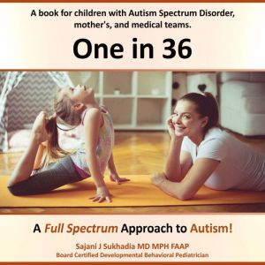 One in 36: A Full Spectrum Approach to Autism