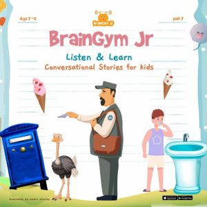 BrainGymJr : Listen and Learn (7-8 years) - VII: A collection of five, short audio stories for 7-8 year old children