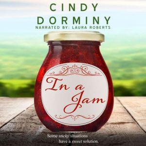 In a Jam, Cindy Dorminy